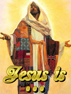 Jesus Is...