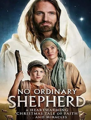 No Ordinary Shepherd